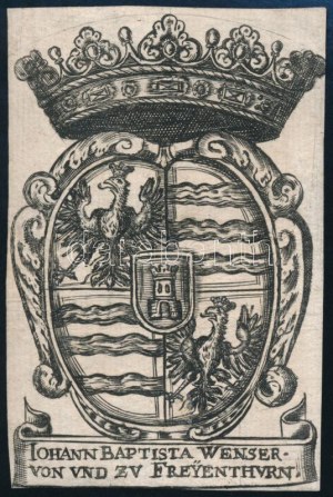 Iohann Baptista Wenser von und zu Freyenthurn, XVIII. v. XIX. sz.). Rézmetszet, papier, jelzés nélkül. 10x6,5 cm...