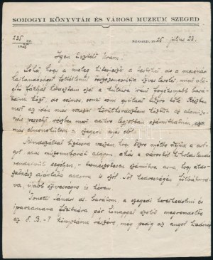 1925 Móra Ferenc (1879-1934) író, a szegedi Somogyi Könyvtár és Városi Múzeum igazgatójának feltehetőleg írnok....