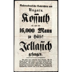 1848 Außerordentliche Nachrichten aus Ungarn. Kossuth eilt uns mit 16,000 Mann zu Hülfe! Jellasich gefangen...