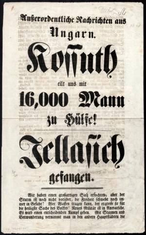 1848 Außerordentliche Nachrichten aus Ungarn. Kossuth eilt uns mit 16.000 Mann zu Hülfe! Jellasich gefangen...
