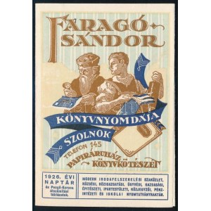 1926 Faragó Sándor Könyvnyomdája Szolnok, Papíráruház és Könyvkötészet, 1926. évi kártyanaptár...