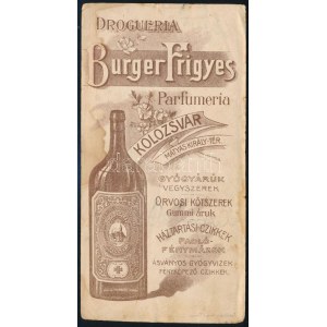 cca 1900 Burger Frigyes Drogéria, Gyógyáru, Kolozsvár, Mátyás király tér számolócédula...