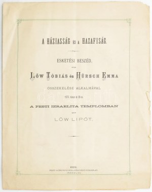 1873 A háziasság és a hazafiság. Esketési beszéd, melyet Lőw Tóbiás és Hürsch Emma összekelése alkalmából 1873....