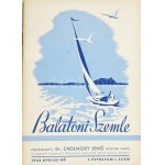 1942-1944 Balatoni Szemle I. évf. 1. szám (1942. ápril.), II. évf. 11-16. (1943. jún-dec.), III. évf. 17-18. (1942...