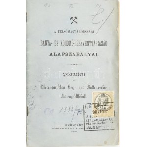 cca 1890 A Felsőmagarországi Bánya- és Kohómű-Részvénytársaság alapszabályai magyar és német nyelven, kiadja...