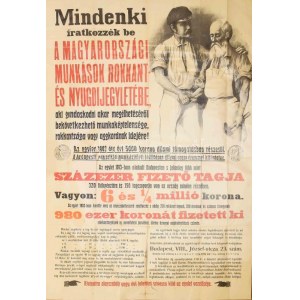 cca 1907 Magyarországi Munkások Rokkant- és Nyugdíjegyletének illusztrált plakátja, hajtott, szakadással...