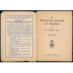 Dr. Cholnoky Jenő: Földközi tenger és kijárói. Nyolc képpel. Magyar Adria Könyvtár I. sorozat, 5. füzet. Bp., 1915...