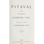 Pitaval nie ma sobie równych. A Pitaval-féle gyűjtemény legérekesebb esetei. Pest, 1869, Athenaeum, VI+2....