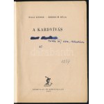 Tilli Endre - Rerrich Béla: A kardvívás. Bp., 1954, Sport. Fekete-fehér fotókkal illusztrált. Dicsőségtáblájával...