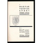 Magyar vasutas sport 1900-1936. és a MÁV sportegyesületeinek ligája 1926-1936. Bp.,(1936), Klein S.-ny., 271+1 s.+2 ...