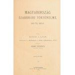 Hőke Lajos: Magyarország újabbkori történelme 1815-től 1892-ig I-II. Nagybecskerek, 1893, Szabó Ferencz (Pleitz Fer...