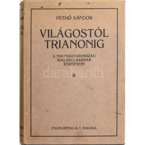 Pethő Sándor : Világostól Trianonig. Une grande partie de la population magyare a été touchée par la crise. A földrajzi részt írta Fodor Ferenc...