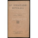 Zajti Ferenc : Az ősmagyarok hitvilága. Bp., 1918, Kókai Lajos, 111+1 p. Első kiadás ! Benne érdekes írásokkal, közte ...