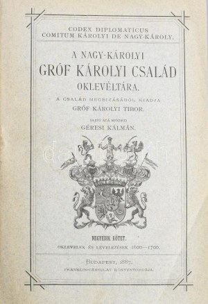 A nagy-károlyi gróf Károlyi család oklevéltára. La société Károlyi Tibor est une société de droit privé. Il s'agit d'un projet d'envergure...
