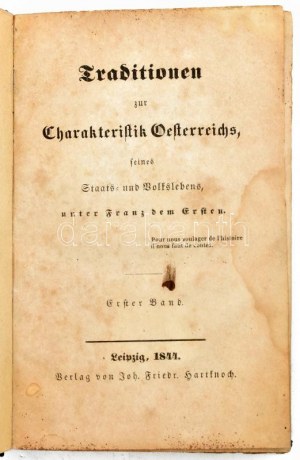 (Schönholz, Frdr. Ant.v.): Traditionen zur Charakteristik Oesterreichs, seines Staats...