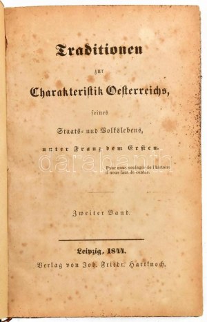 (Schönholz, Frdr. Ant.v.) : Traditionen zu Charakteristik Oesterreichs, seines Staats...