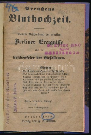 Preussens Bluthochzeit. Genaue Beschreibung der Berliner Ereignisse und die Leichenfeier der Gefallenen. Bautzen, 1848...