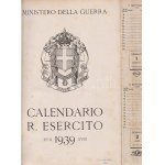 Calendario r. esercito 1939 (XVII-XVIII). (Milano, 1938. Ministerio della Guerra - Edizioni Luigi Alfieri - Rizzoli & C...