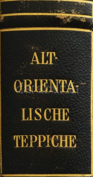 Alt-orientalische Teppiche. II. Band. Hrsg. vom Österreichischen Museum Für Kunst und Industrie...