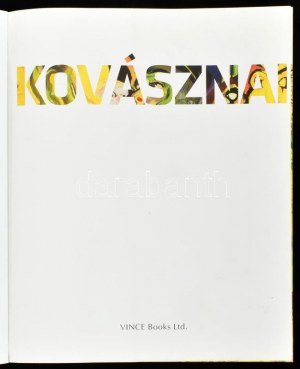 Iványi-Bitter Brigitta: Kovásznai. Hegyi Lóránd előszavával. Bp., 2010., Vince. Angol nyelven. Kovásznai György (1983...