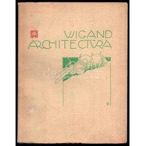 Thoroczkai Wigand Ede: Wigand achitectura. Válogatott munkáim 1907-34. Bp., 1936, (Kir. M. Egyetemi Nyomda), 124 s..