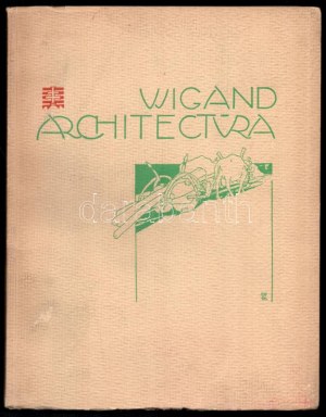 Thoroczkai Wigand Ede: Wigand achitectura. Válogatott munkáim 1907-34. Bp., 1936, (Kir. M. Egyetemi Nyomda), 124 p...