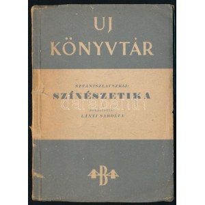 Sztaniszlavszkij : Színészetika. Gáspár Margit (1905-1994) Kossuth-díjas író, műfordító...