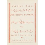 Nádai Pál: Asszonyi pompa. Dankó Ödön rajzaival. Bp., 1926, Világirodalom, (Globus-ny.), 154+5 S. Kiadói papírkötés...