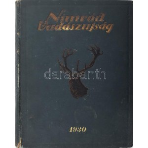 1930 Nimród vadászújság teljes XVIII. évfolyam teljes évfolyam, korabeli festett, kissé kopott vászon kötésben...