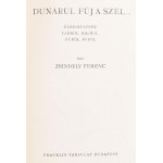 Zsindely Ferenc : Dunárul fúj a szél... Elbeszélések vadról, halról, fűről, fáról. Bp., [1938.],Franklin, 352+1 p.+64 ...