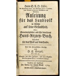 Tissot, S.[amuel] A.[uguste] D.[avid] : Anleitung für das Landvolk in Absicht auf seine Gesundheit, Oder...