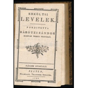 [Dusch, Johann Jakob (1725-1787)] : Erköltsi levelek. Ford. Bárótzi Sándor magyar nemes testőrző. Pest, 1842, Trattner...