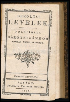 [Dusch, Johann Jakob (1725-1787)]: (Dusch): Erköltsi levelek. Ford. Bárótzi Sándor magyar nemes testőrző. Pest, 1842, Trattner...