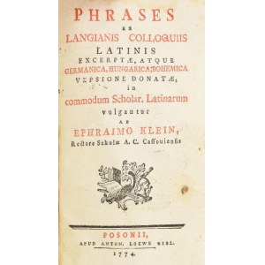 Klein Efraim: Frasi ex Langianis Colloquiis Latinis excerptae, atque Germanica, Hungarica, Bohemica versione donatae...