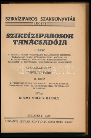 Erdélyi Imre - Kozma Mihály Károly : Szikvíziparosok tanácsadója. I-II. rész. I. rész...
