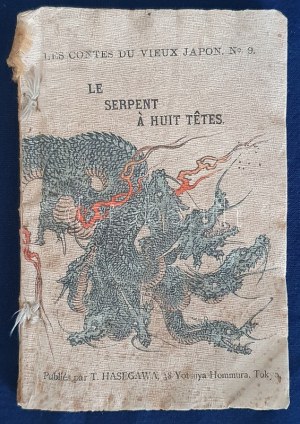 Le serpent a huit tetes. Trauit par J. Dautremer. [A nyolcfejű kígyó. Mese a régi Japánból.] Tokyo, [1897]....