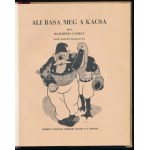 Majtényi György: Ali basa meg a kacsa. Iser József rajzaival. (Budapeszt), [1934]. Singer és Wolfner (Fővárosi ny.). 77...