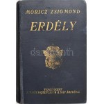 Móricz Zsigmond: Erdély. A szerző, Móricz Zsigmond (1879-1942) író által Roóz Rezső (1879-1963) újságíró...