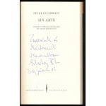 Esterházy, Péter: Sin Arte. (Semmi művészet.) Traducción Húngaro de Adan Kovacics. A szerző, Esterházy Péter (1950-2016)...