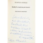 Szapudi András: Királyfi a tanítványok között. Dokumentumriport. Veszprém, 1990, (Prospektus GM-ny.), 95 p. Fekete...