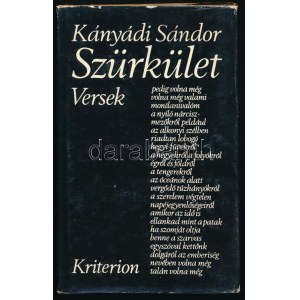 Kányádi Sándor : Szürkület. Versek. 1970-1977. A szerző, Kányádi Sándor (1929-2018) Kossuth...