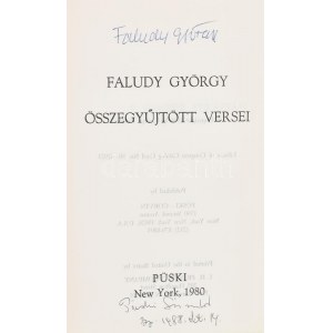 Faludy György összegyűjtött versei. A szerző, Faludy György (1910-2006) költő és a kiadó Püski Sándor (1911-2009...