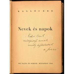 Kallós Ede: Nevek és napok. A szerző, Kallós Ede (1882-1950) klasszika-filológus által Vidor Emil (1867-1952...