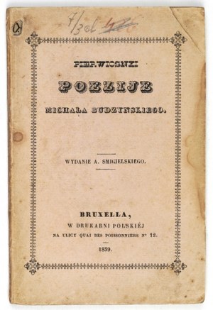 BUDZYŃSKI M. - Pierwiosnki. Poezije ... Bruxella 1839