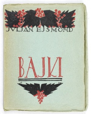 EJSMOND J. - Fairy tales. Edition I. Cover drawn by Stefan Norblin