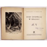 FIEDLER A. – Ryby śpiewają w Ukajali. 1946. Dedykacja autora.  