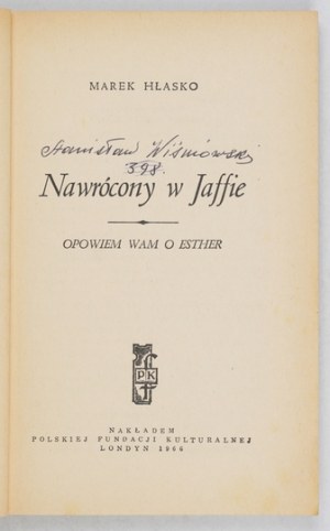 HŁASKO Marek - konvertiert in Jaffa. Ich werde dir von Esther erzählen. London 1966, Polnische Kulturstiftung. 16d, pp.158, [1]...