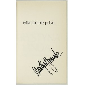K. Janda - Just don't push yourself. 1992. with the signature of the actress.