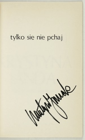 K. Janda - Just don't push yourself. 1992. with the signature of the actress.