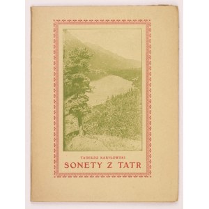 KARYŁOWSKI Tadeusz - Sonette aus dem Tatra-Gebirge. Kraków 1920. gebethner i Sp. 16d, S. 40. brosch.